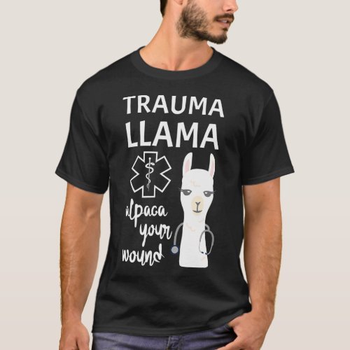 Funny Ministry Of Trauma Llama Alpaca Your Wound T_Shirt