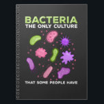 Funny Mircobiology Bacteria Culture Humor Notebook<br><div class="desc">Sarcastic Science Gift for Microbiologist. Funny Mircobiology Bacteria Culture Humor.</div>