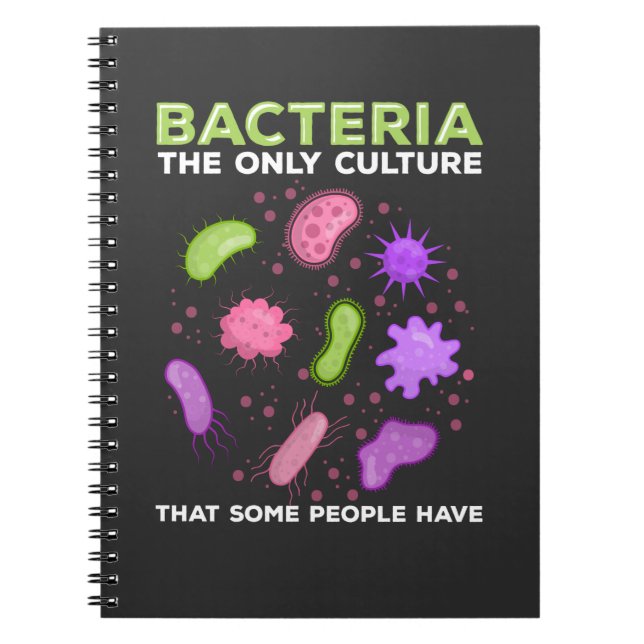 Funny Mircobiology Bacteria Culture Humor Notebook (Front)
