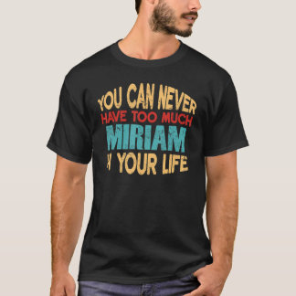 Funny Miriam Personalized Tshirt First Name Joke I