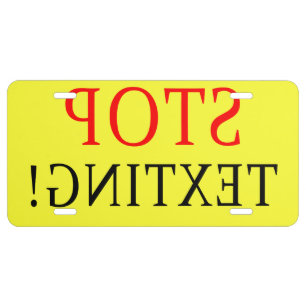 FUNNY MIRROR IMAGE STOP TEXTING LICENSE PLATE