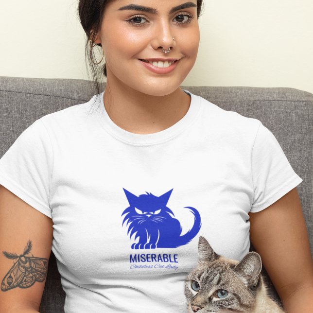 Funny Miserable Childless Cat Lady T-Shirt (Creator Uploaded)