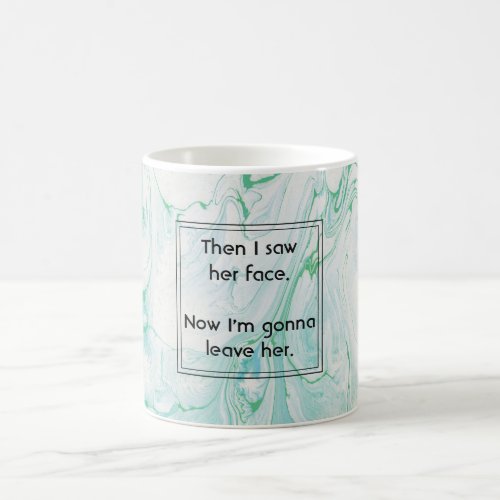 Funny misheard lyrics70s style coffee mug