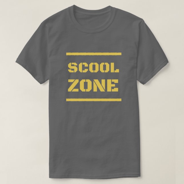 Funny Misspelled Scool Zone T-Shirt (Design Front)