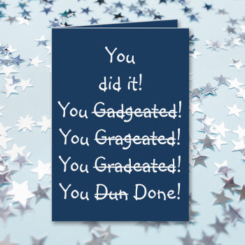 Funny Misspelling Graduation Congratulations Humor Card by iSmiledYou at Zazzle