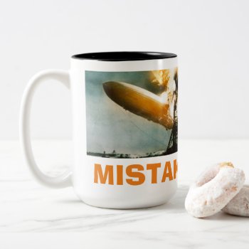 Funny Mistakes Dirigible Disaster Two-tone Coffee Mug by Angharad13 at Zazzle