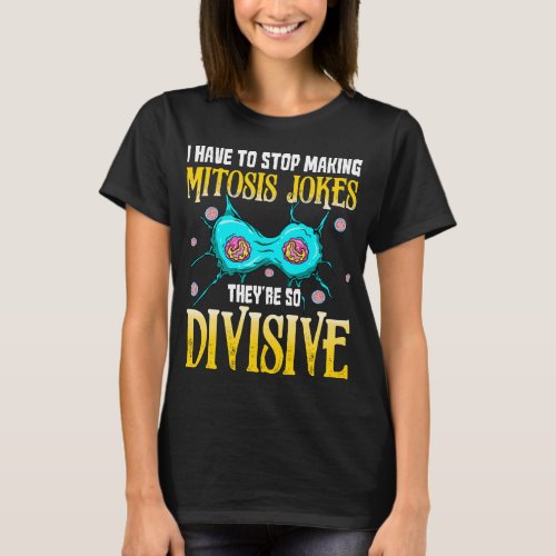 Funny Mitosis Biology Science Gifts T_Shirt