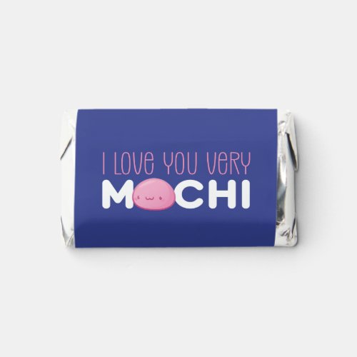 Funny Mochi I Love You Very Much Valentines Day Hersheys Miniatures