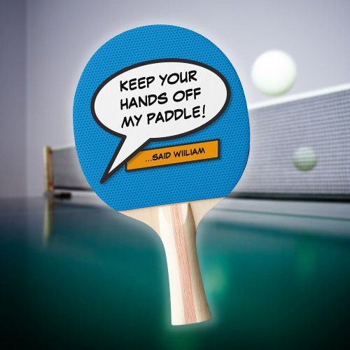 Funny Modern Cool Personalized Speech Bubble Ping Pong Paddle