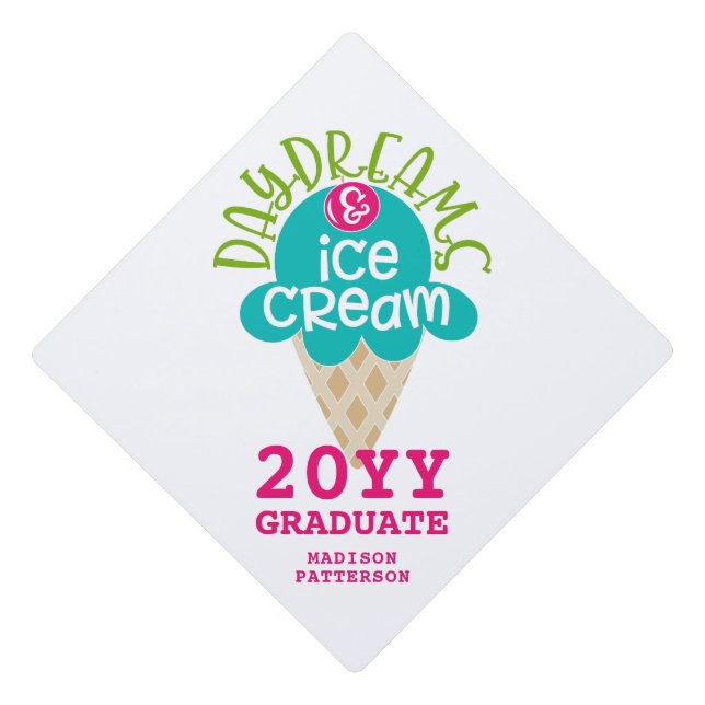 Funny Modern Daydreams & Ice Cream Girly Graduation Cap Topper (Front)