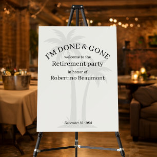 Funny Modern Done & Gone Palmtree Retirement Party Foam Board