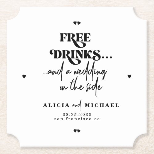 Funny modern free drinks wedding save the date paper coaster