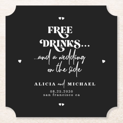 Funny modern free drinks wedding save the date paper coaster