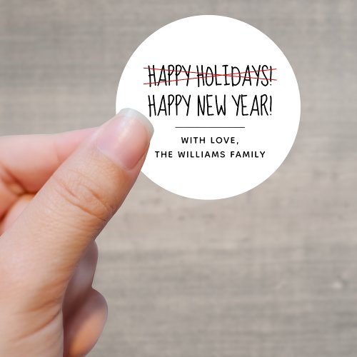 Funny Modern Late Happy New Year  Classic Round Sticker