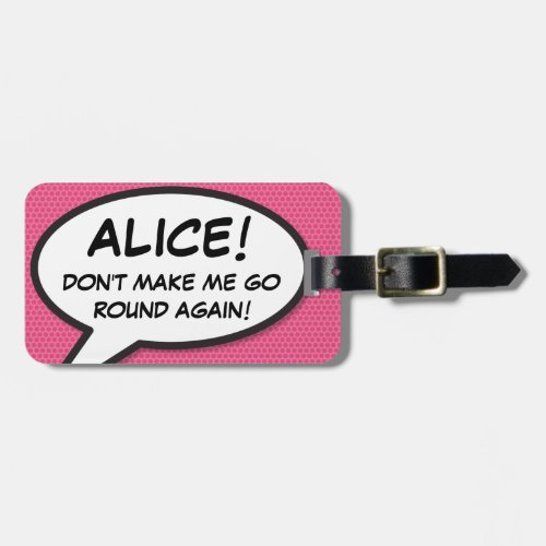 Funny Modern Pink Personalized Speech Bubble Luggage Tag