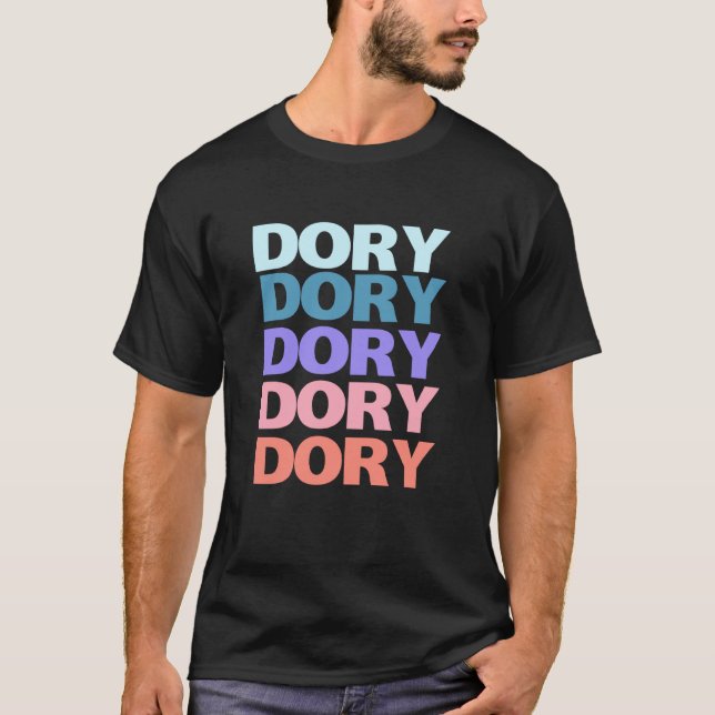 Funny Modern Repeated Text Design Dory T-Shirt (Front)