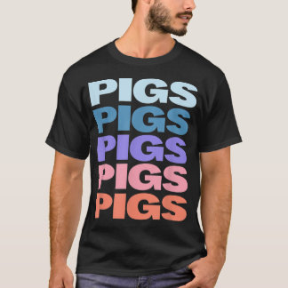 Funny Modern Repeated Text Design Pigs T-Shirt