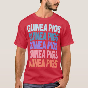 Funny Modern Repeating Text Design Guinea Pigs Fan T-Shirt