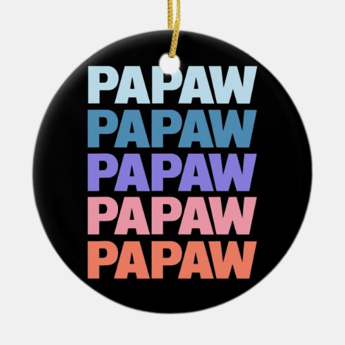 Funny Modern Repetitive Text Design Papaw Grandpa Ceramic Ornament