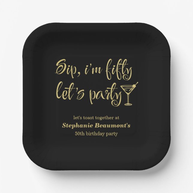 Funny Modern Sip I'm Fifty Woman's 50th Birthday Paper Plates (Front)