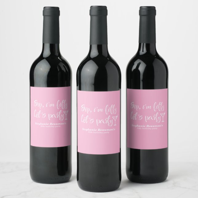 Funny Modern Sip I'm Fifty Woman's 50th Birthday Wine Label (Bottles)