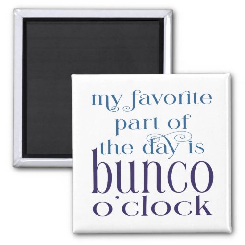 Funny Modern Typography Bunco Magnet