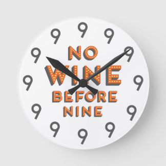 Funny Modern Wall Clock - No Wine before Nine