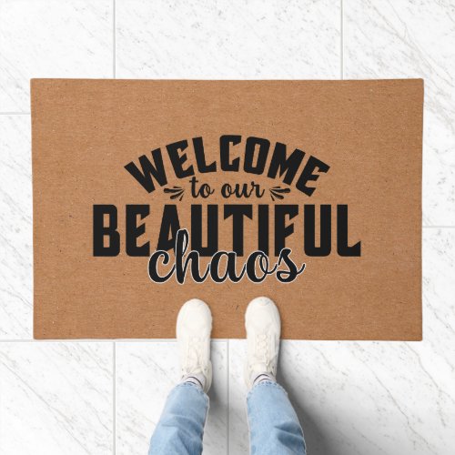 Funny Modern Welcome to Our Beautiful Chaos  Doormat