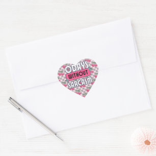 Funny Mom 0 Days without Sarcasm  Heart Sticker