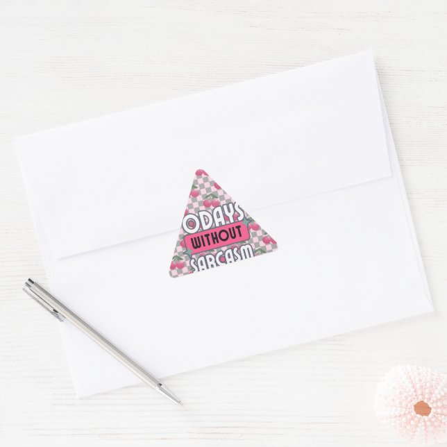 Funny Mom 0 Days without Sarcasm  Triangle Sticker (Envelope)