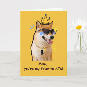 Funny Mom Card Favorite ATM Dog Humor