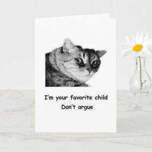 Funny Mom Card Favorite Child Cat Humor