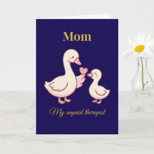 Funny Mom Card My Unpaid Therapist Cute