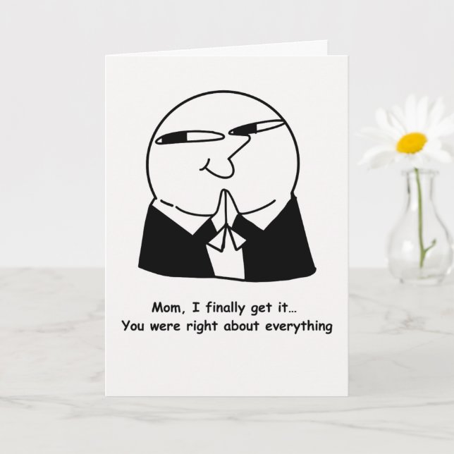 Funny Mom Card You Were Right About Everything (Small Plant)
