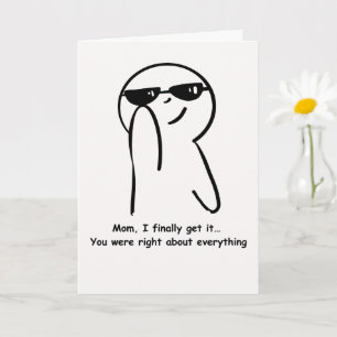 Funny Mom Card You Were Right About Everything