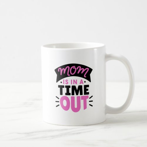 Funny Mom Coffee Mug