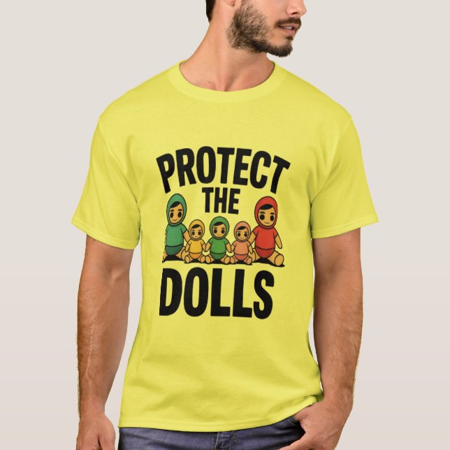 funny mom dad protect the dolls T-Shirt (Front)