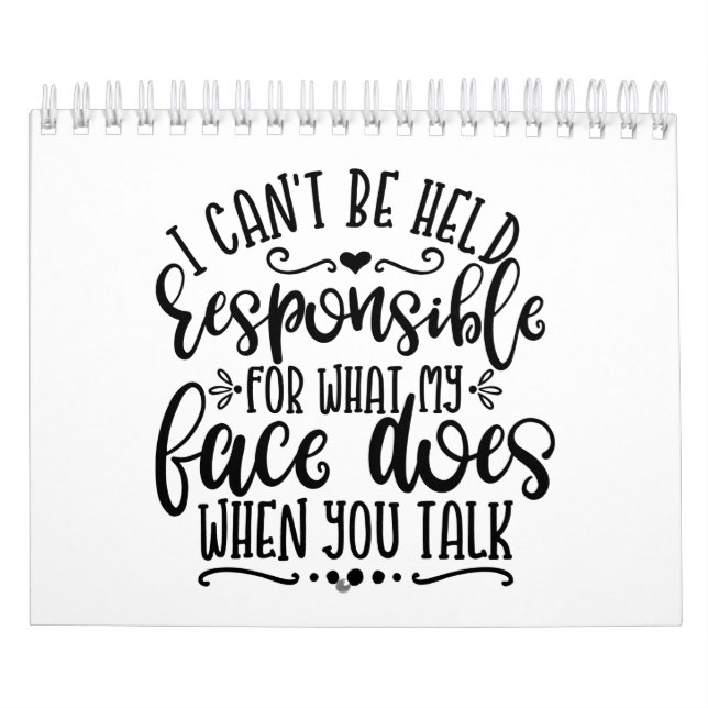 Funny Mom Design I Can't Be Held Responsible Calendar (Cover)