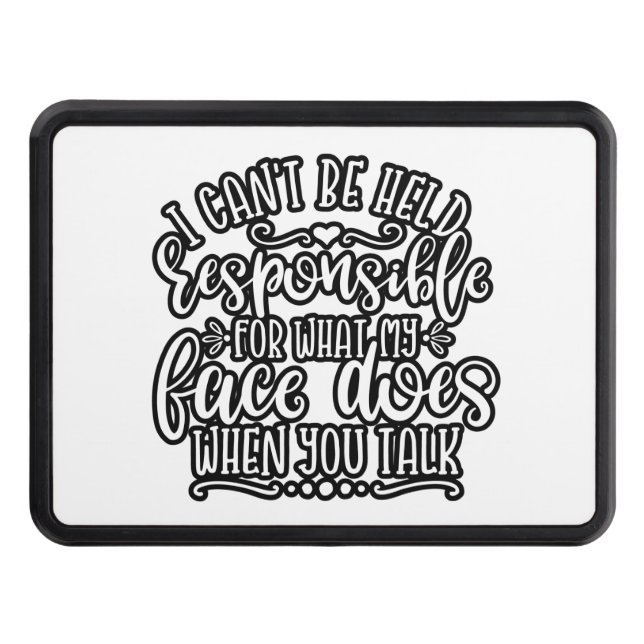 Funny Mom Design I Can't Be Held Responsible Hitch Cover (Front)