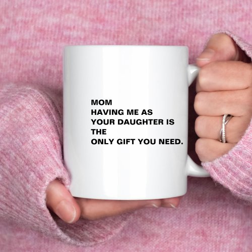 Funny mom gift  funny mothers day gift from son coffee mug