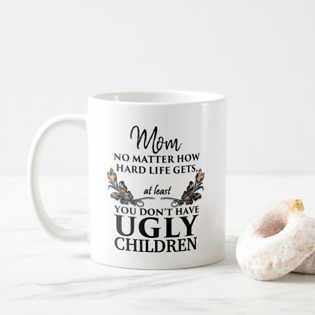 Funny Mom Gift - Ugly Children CUSTOMIZABLE Coffee Mug (With Donut)