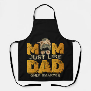 Funny Mom Just Like Dad Only Smarter Vintage Apron