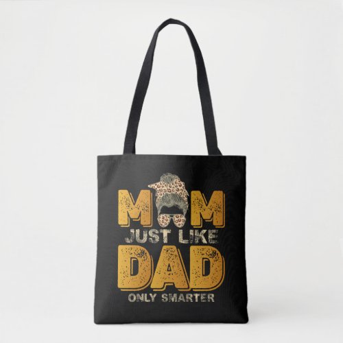 Funny Mom Just Like Dad Only Smarter Vintage Tote Bag
