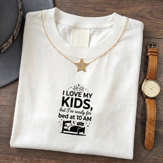 Funny Mom Life Love Quote T-Shirt