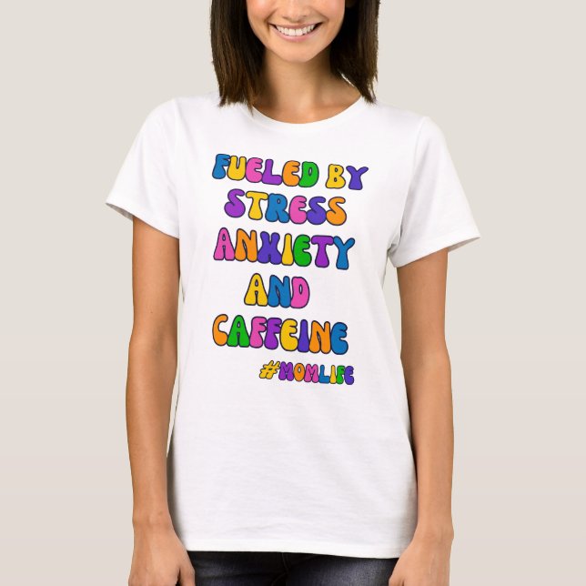 Funny Mom Life T-shirt (Front)