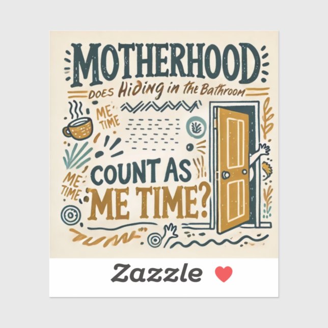 Funny Mom Magnet - Motherhood: Hiding in the bath Sticker (Sheet)