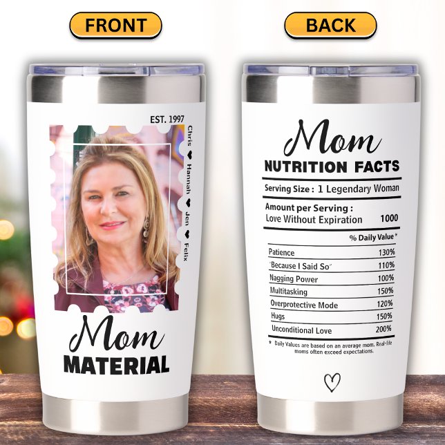 Funny Mom Material Photo Nutrition Facts Insulated Tumbler (Creator Uploaded)