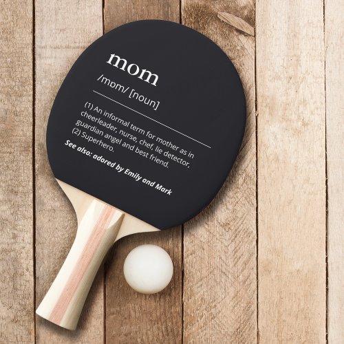 Funny Mom Mommy definition black custom names Ping Pong Paddle