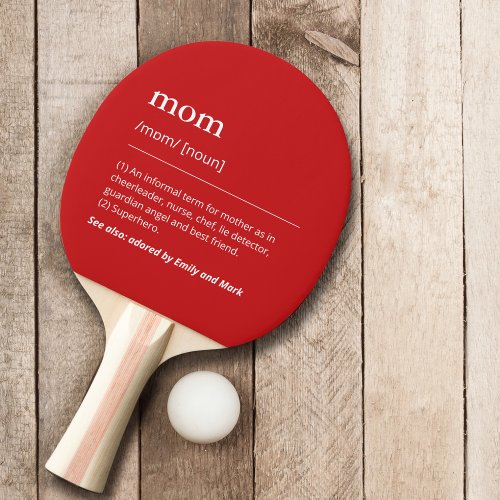 Funny Mom Mommy definition custom names red Ping Pong Paddle
