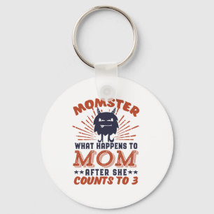 Funny Mom Momster Motherhood Humor for Mother Keychain